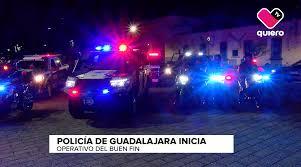 La Policía de Guadalajara inicia operativo de vigilancia por el Buen Fin 2022