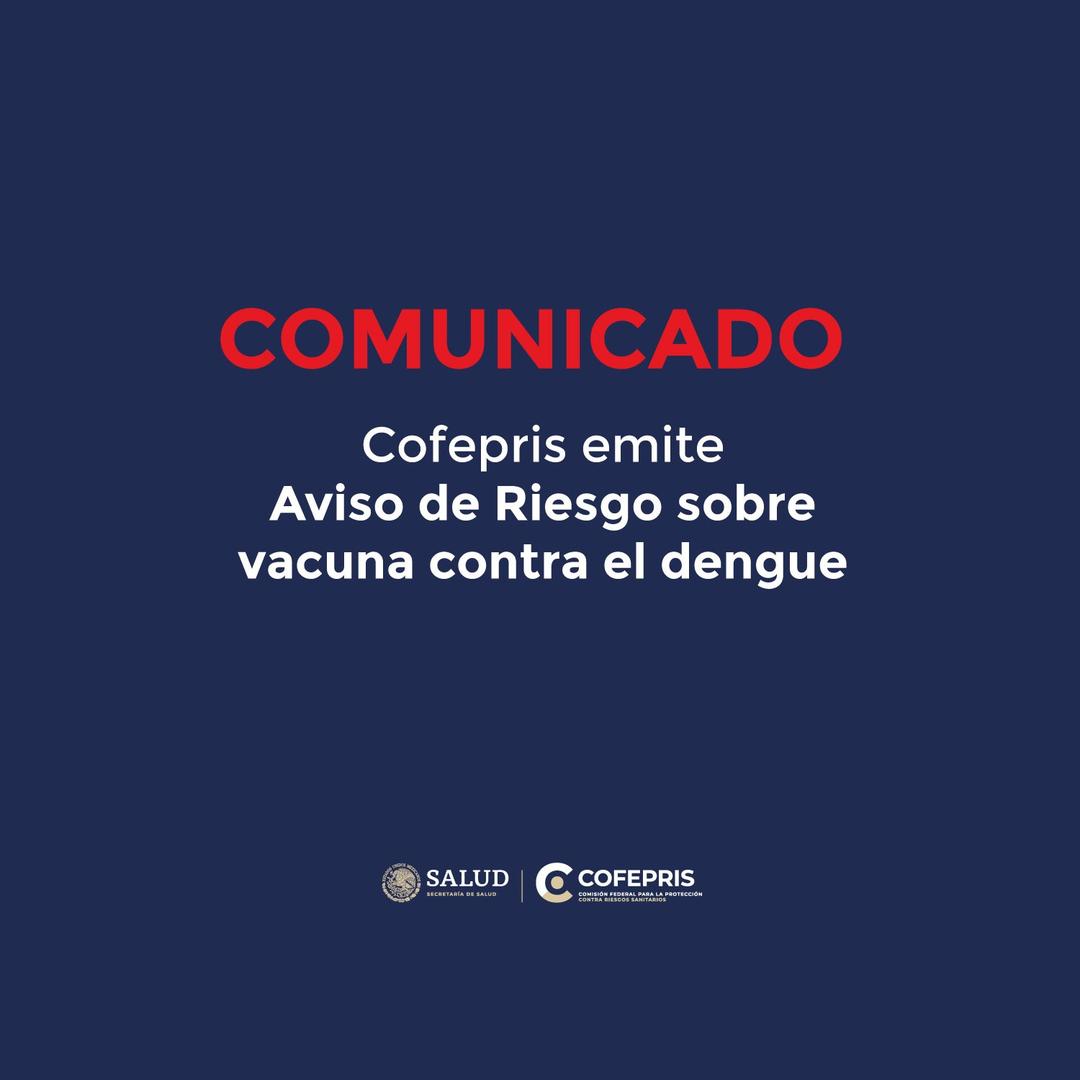 Cofepris emite alerta de vacuna contra el dengue; conoce los detalles