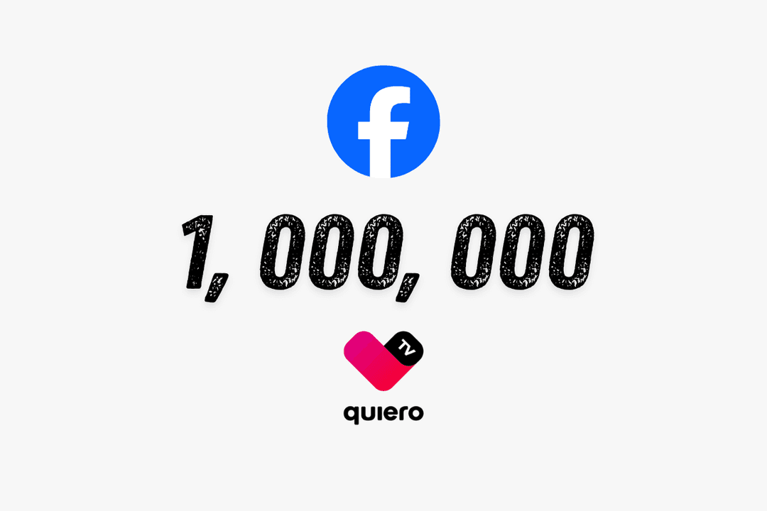 quiero tv: Ya somos 1 M de seguidores en Facebook, ¡gracias!